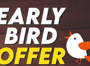 Early bird admission offer